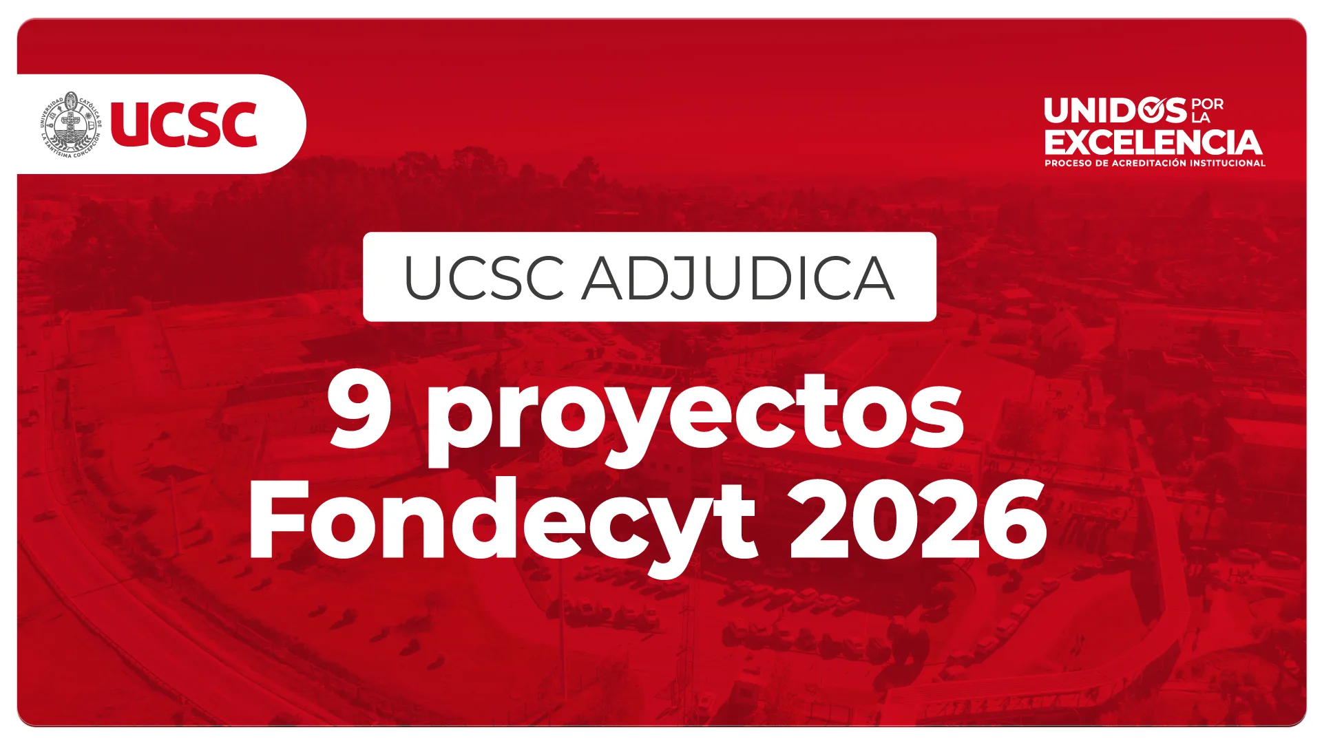 UCSC fortalece su investigación con la adjudicación de 9 proyectos Fondecyt 2026