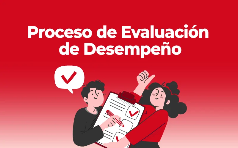 Proceso de evaluación de desempeño 2025 cierra con un 98% de participación